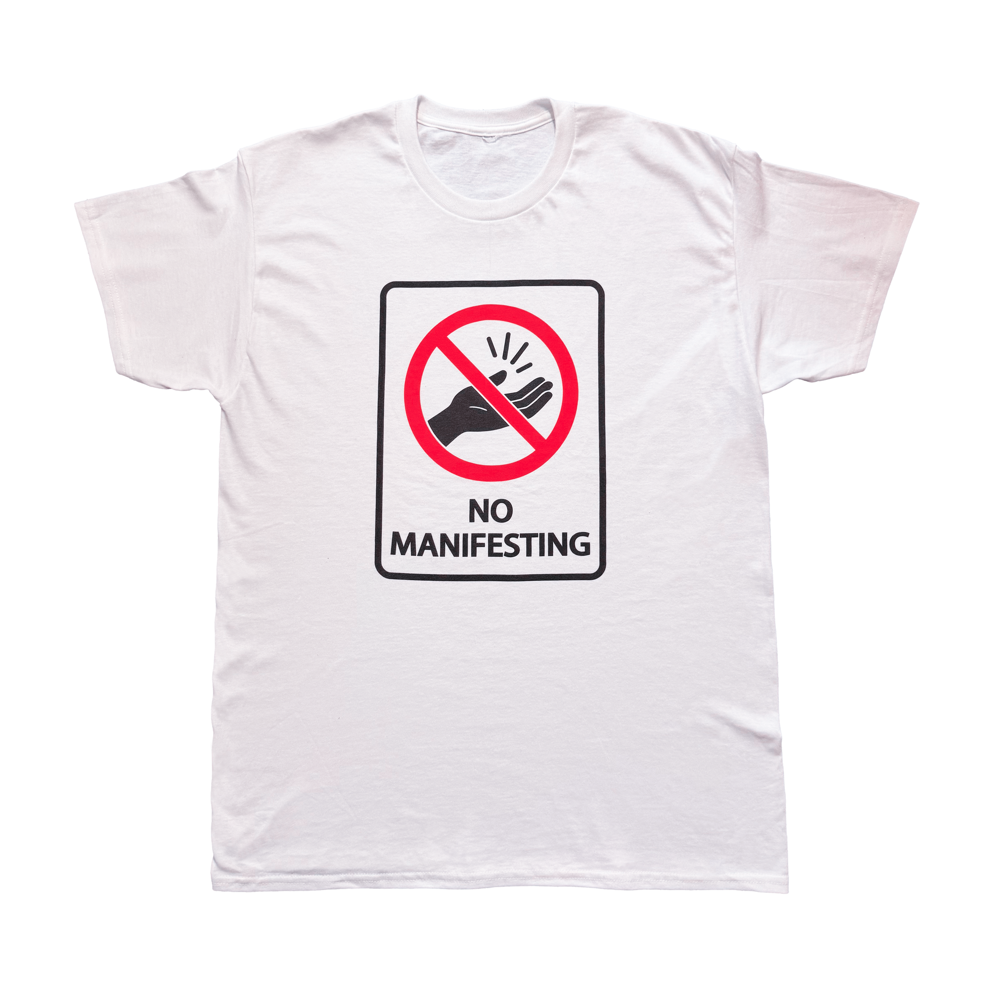 NO MANIFESTING TEE